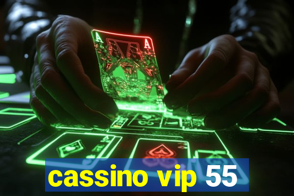 cassino vip 55