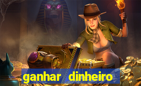 ganhar dinheiro jogando gratis