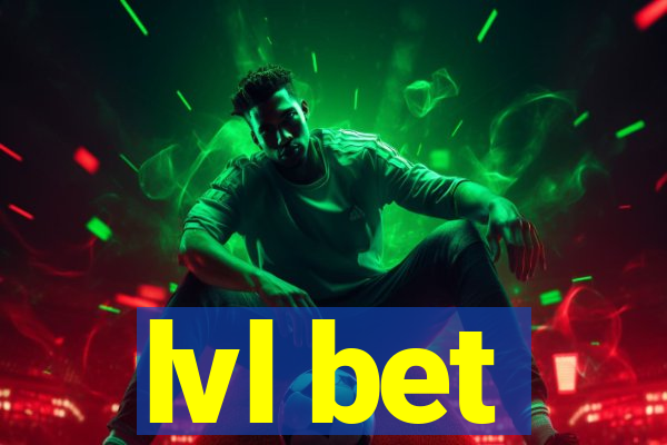 lvl bet