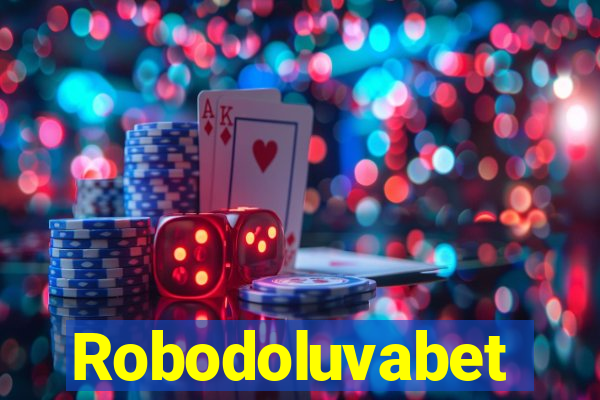 Robodoluvabet