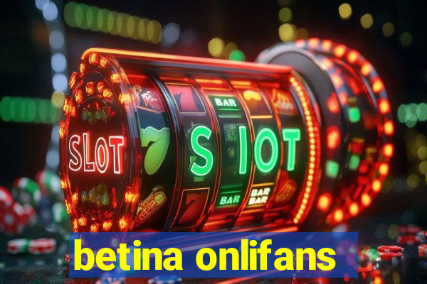 betina onlifans