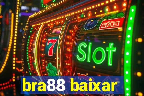 bra88 baixar