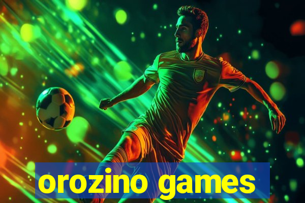 orozino games