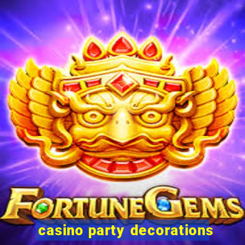 casino party decorations