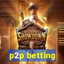 p2p betting