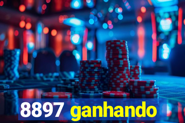 8897 ganhando