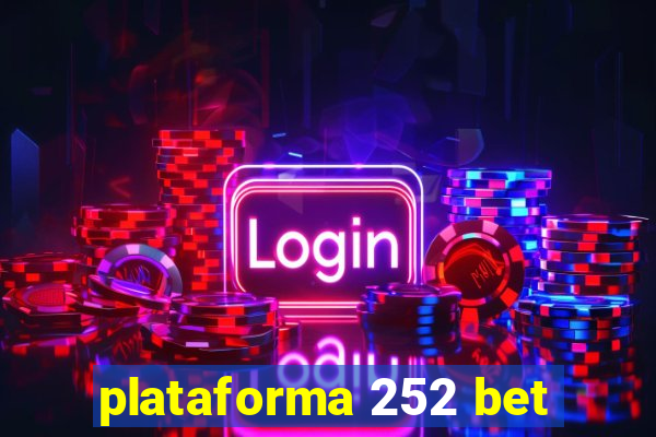 plataforma 252 bet