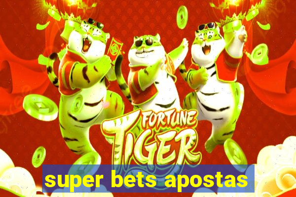 super bets apostas