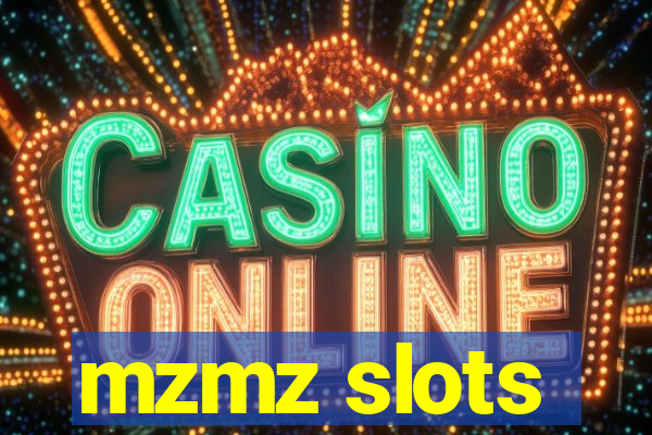 mzmz slots