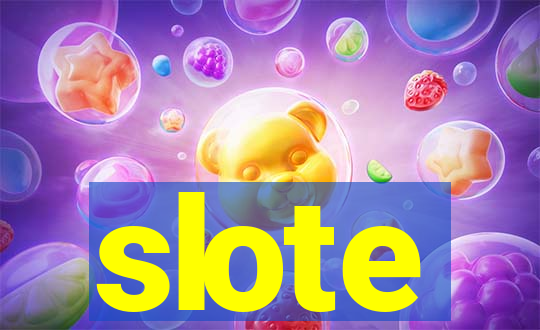 slote