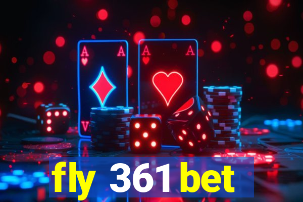 fly 361 bet