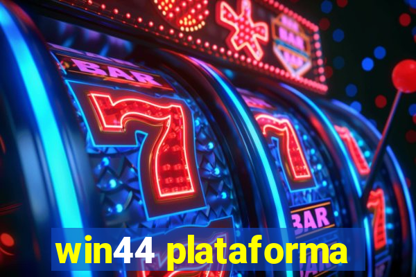 win44 plataforma