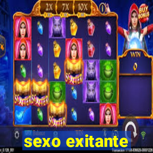 sexo exitante