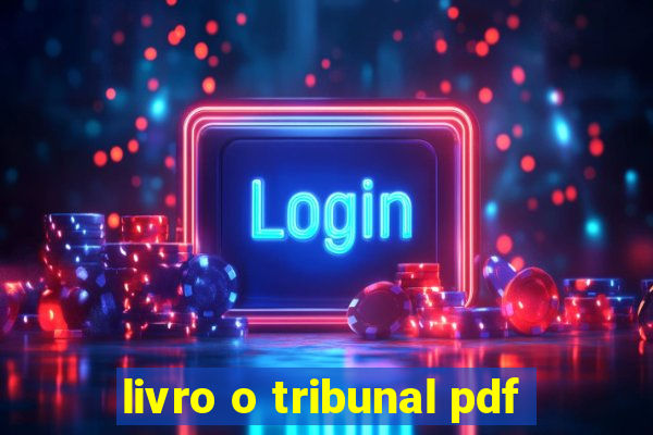 livro o tribunal pdf