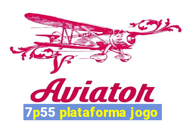 7p55 plataforma jogo