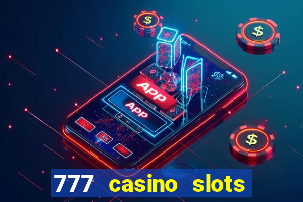 777 casino slots and roulette