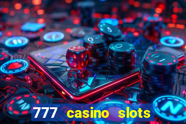 777 casino slots and roulette