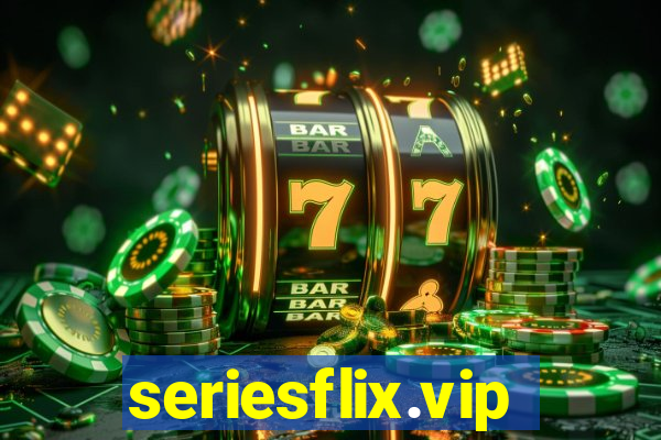 seriesflix.vip