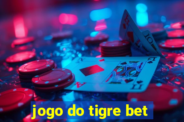 jogo do tigre bet