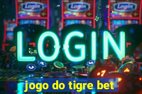 jogo do tigre bet