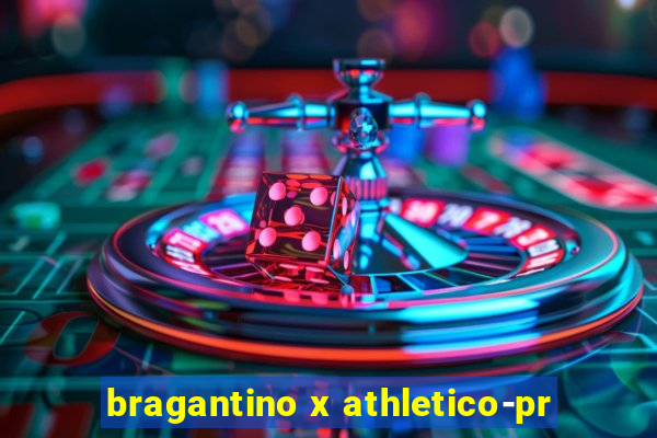 bragantino x athletico-pr