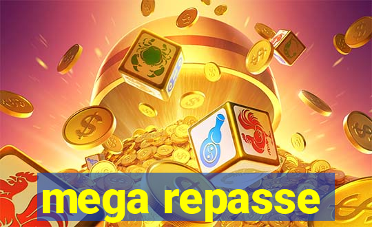 mega repasse