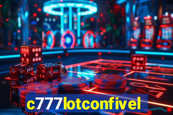 c777lotconfivel