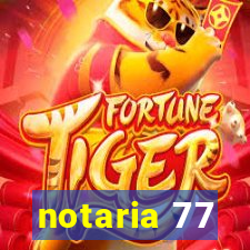 notaria 77