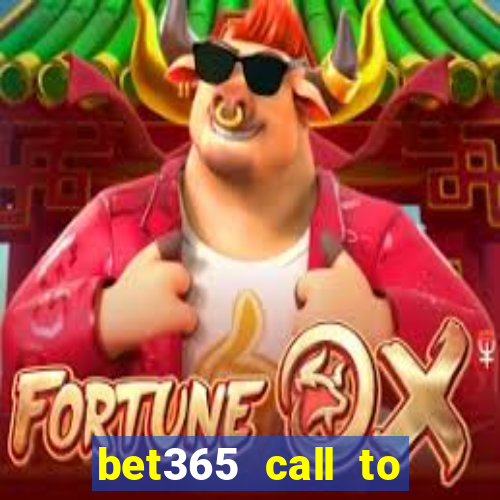 bet365 call to place a bet