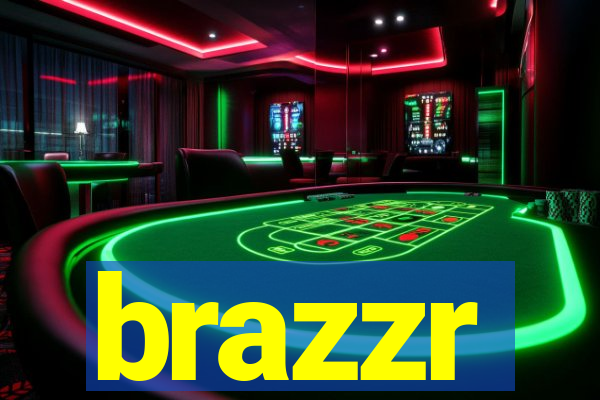 brazzr