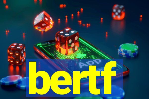 bertf