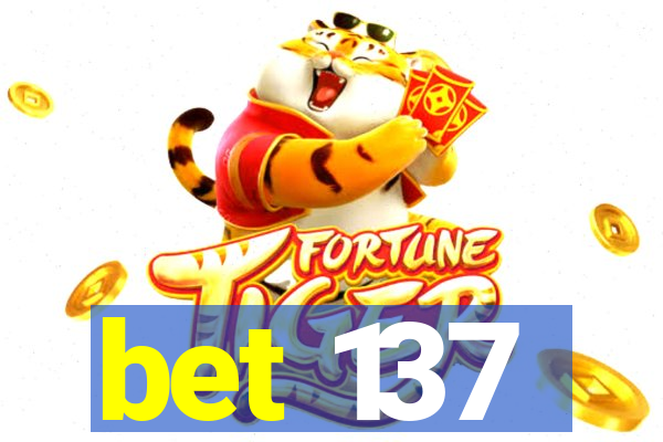 bet 137