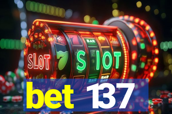 bet 137