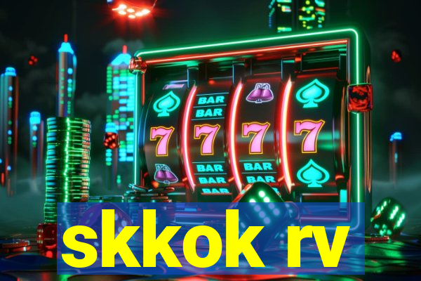 skkok rv