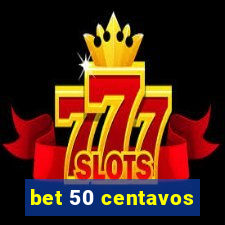 bet 50 centavos