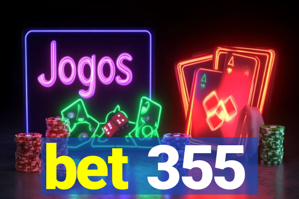 bet 355