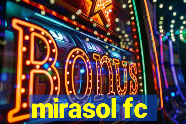 mirasol fc