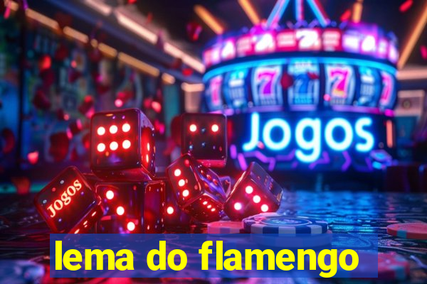 lema do flamengo