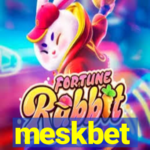 meskbet