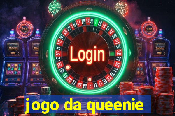 jogo da queenie