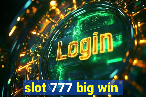 slot 777 big win