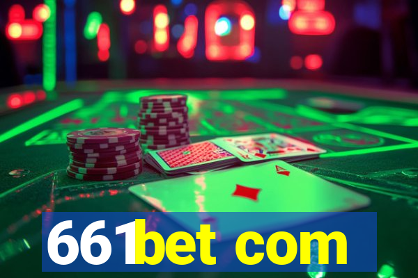 661bet com