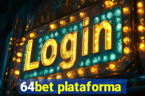 64bet plataforma