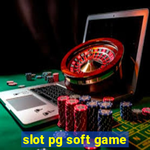 slot pg soft game