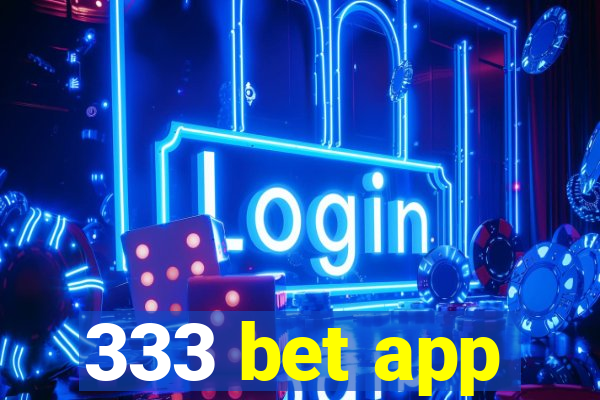 333 bet app