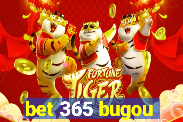 bet 365 bugou