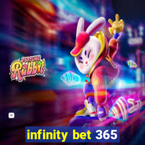 infinity bet 365