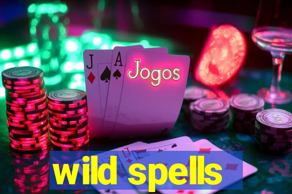 wild spells