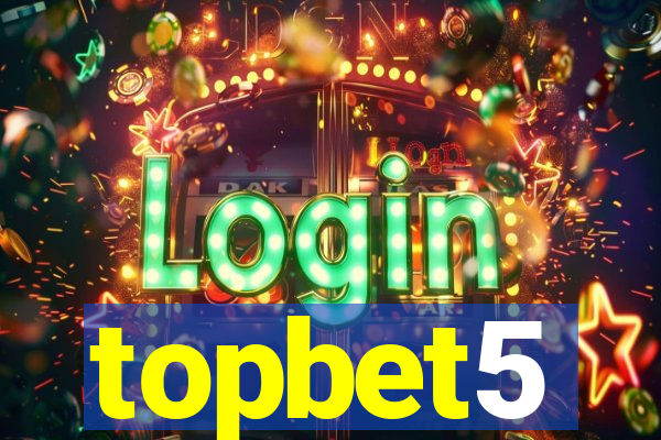 topbet5