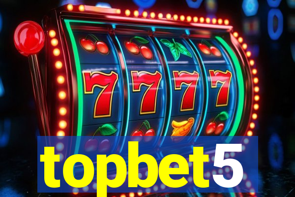 topbet5